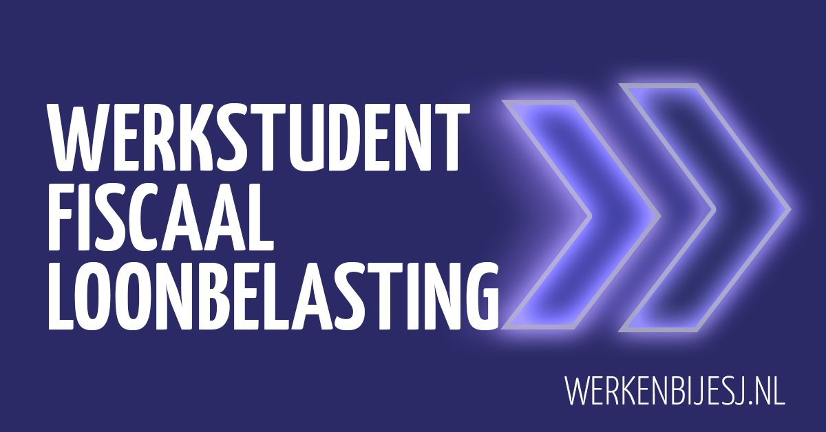 Werkstudent Fiscaal Loonbelasting | Werken bij ESJ